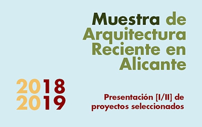 Conferencia Muestra de Arquitectura reciente en Alicante 2018/2019 1/2