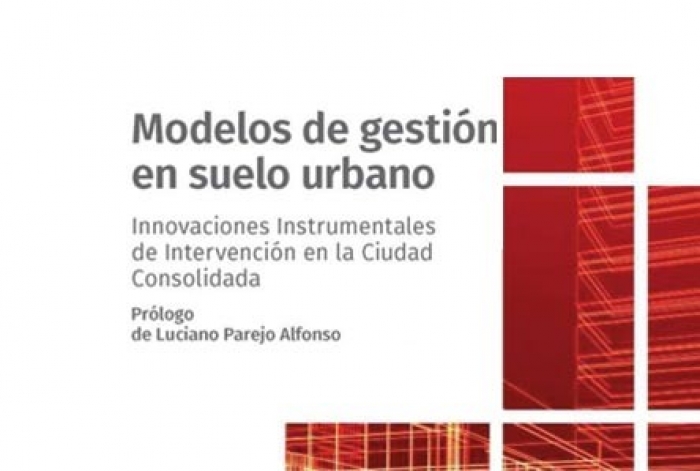 Presentación del libro: libro “Modelos de Gestión en el Suelo Urbano”. Gerardo Roger
