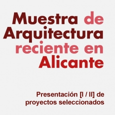 6 OTC<br>Inauguración exposición<br>Muestra de Arquitectura Reciente en Alicante 2020-2021