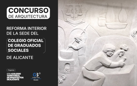 Concurso de arquitectura: Reforma interior de la sede del Colegio Oficial de Graduados Sociales Alicante