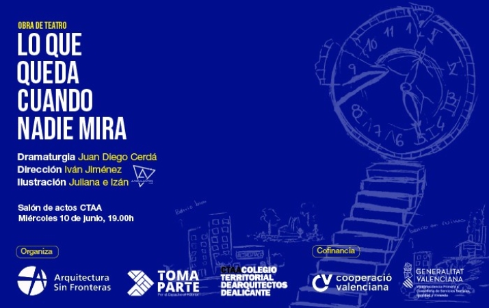 Propuesta escénica Arquitectura Sin Fronteras: “Lo que queda cuando nadie mira”