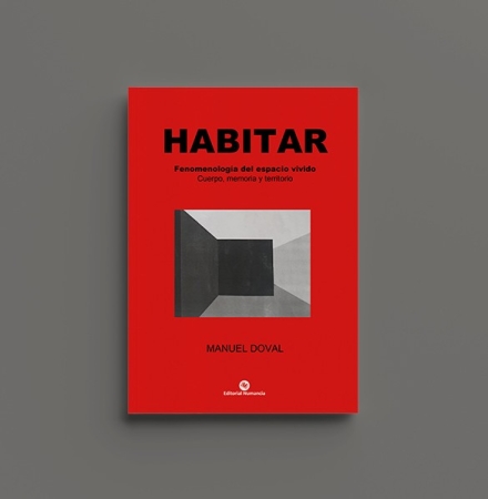 Presentación del libro Habitar. Fenomenología del espacio vivido con Manuel Doval
