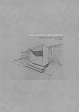 Juan Antonio García Solera Vera 1953-2003. Catálogo de obras y proyectos 1953-2003