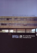 IVVSA: 20 Años de Arquitectura Residencial